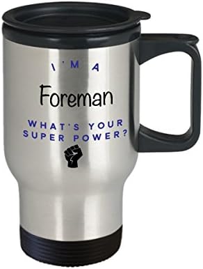 Пътна Чаша Форман, аз Форман, Какво е Суперсили? Забавни Чаши За Кафе За Кариера, Идея За Подарък За Мъже И Жени-Колеги