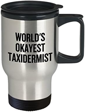 Забавна Пътна чаша за таксидермии - Идея за подарък Таксидермисту - Най-добър Таксидермист в света