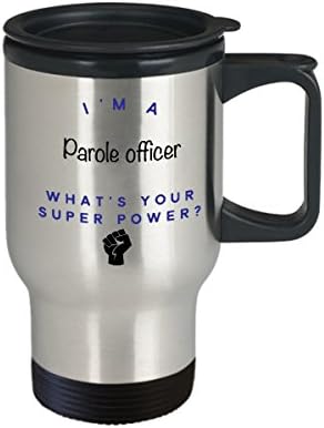 Пътна Чаша офицер parole, аз съм Офицер по parole, Какво е Суперсили? Забавни Чаши За Кафе За Кариера, Идея За Подарък