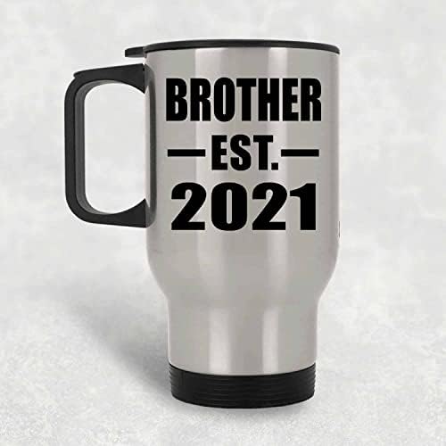Designsify Brother Създаден EST. 2021, Сребърен Пътна Чаша 14 грама, на Изолиран Чаша от неръждаема Стомана, Подаръци
