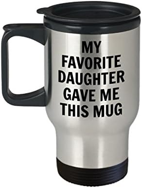 Подаръци дъщеря на баща си - Моята любима дъщеря Ми Подари Тази чаша - Пътна чаша За баща на дъщеря